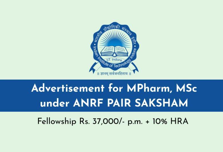 Advertisement for MPharm, MSc under ANRF PAIR SAKSHAM at IIT