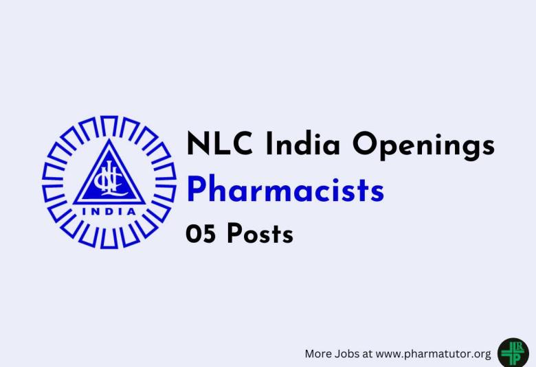 Advertisement for Pharmacists at Public Sector Enterprise NLC India Limited - 05 posts