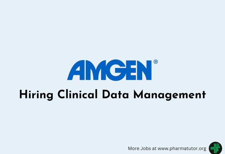 Amgen Hiring Clinical Data Management