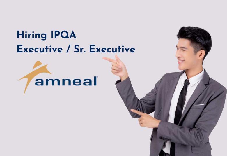 Amneal Pharma Hiring IPQA Executive / Sr. Executive
