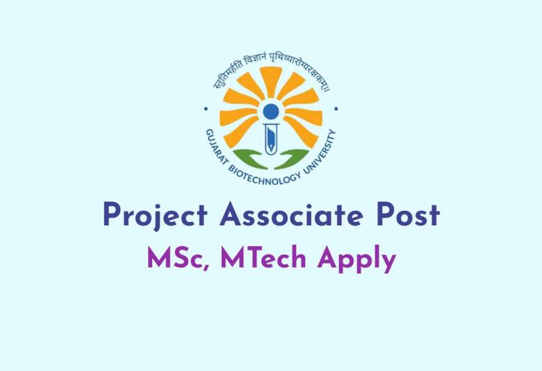 Applications are invited for the post of Project Associate at Gujarat Biotechnology University