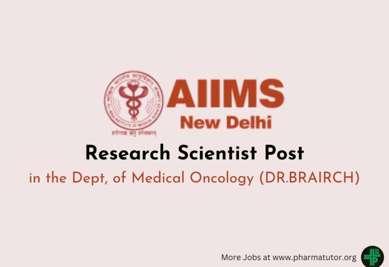 Applications are invited for the post of Research Scientist at AIIMS