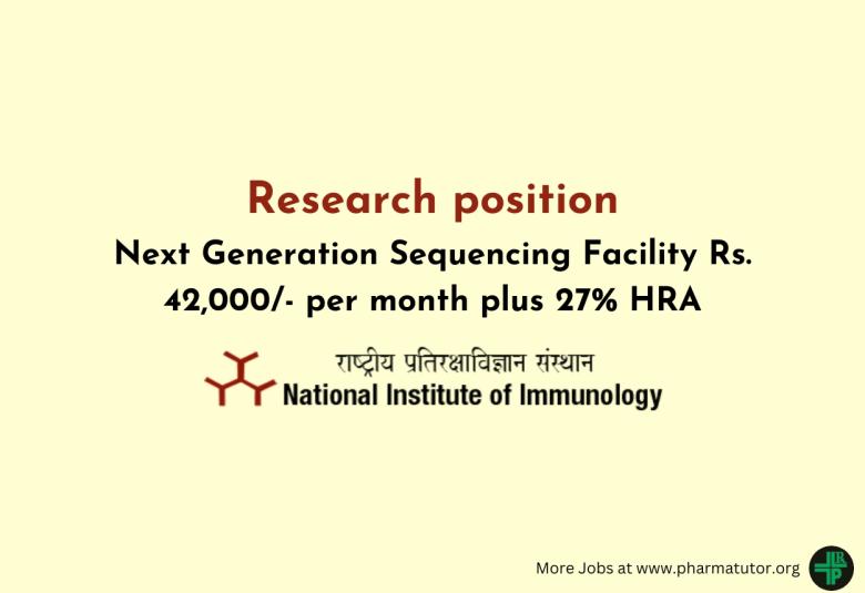 Applications are invited for Next Generation Sequencing Facility at National Institute of Immunology
