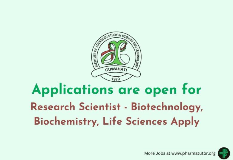 Applications are open for Research Scientist at IASST