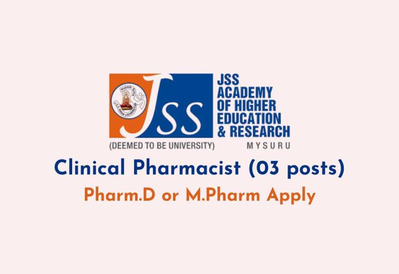Career for Clinical Pharmacist at JSS College of Pharmacy
