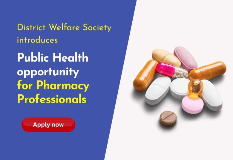 District Welfare Society introduces public health opportunity for Pharmacy Professionals