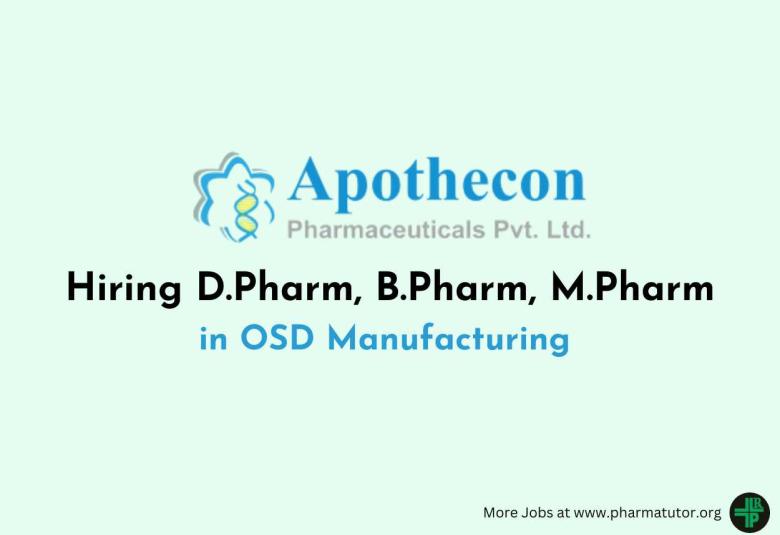 Hiring D.Pharm, B.Pharm, M.Pharm in OSD Manufacturing at Apothecon Pharmaceuticals