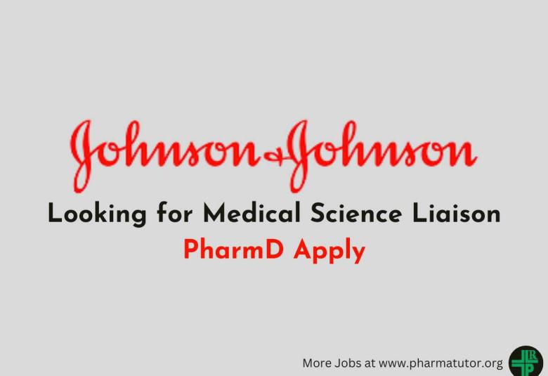 Johnson & Johnson Looking for Medical Science Liaison