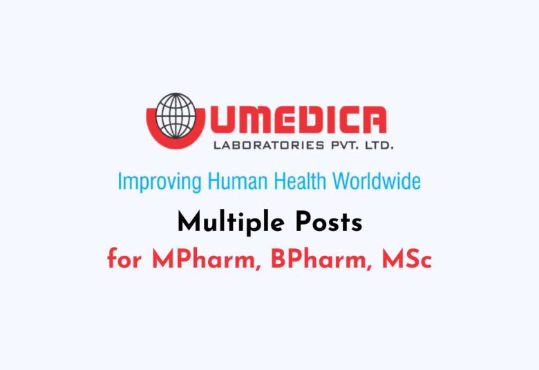 Multiple posts at Umedica Laboratories for MPharm, BPharm, MSc