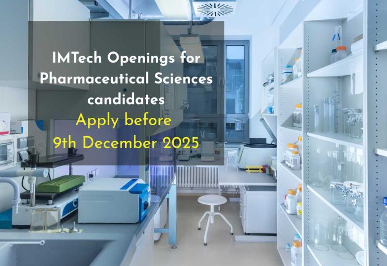 Openings for Pharmaceutical Sciences candidates at IMTech