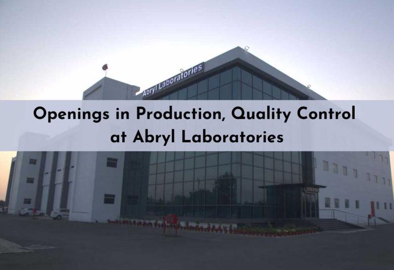 Openings in Production, Quality Control at Abryl Laboratories