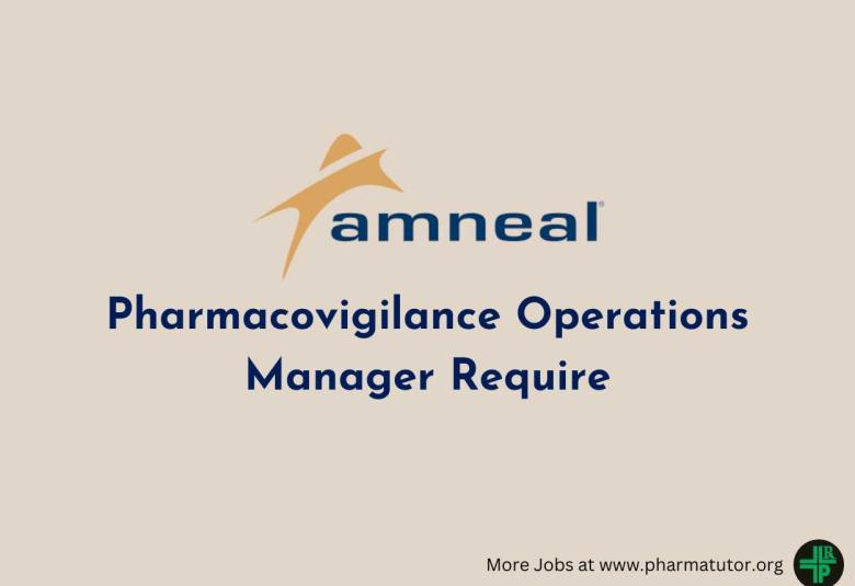 Pharmacovigilance Operations Manager Require at Amneal Pharma