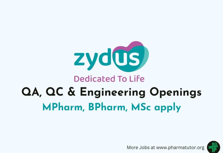 QA, QC & Engineering Openings at Zydus Lifesciences