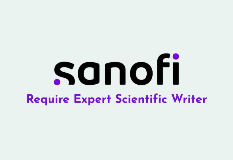 Sanofi Require Expert Scientific Writer
