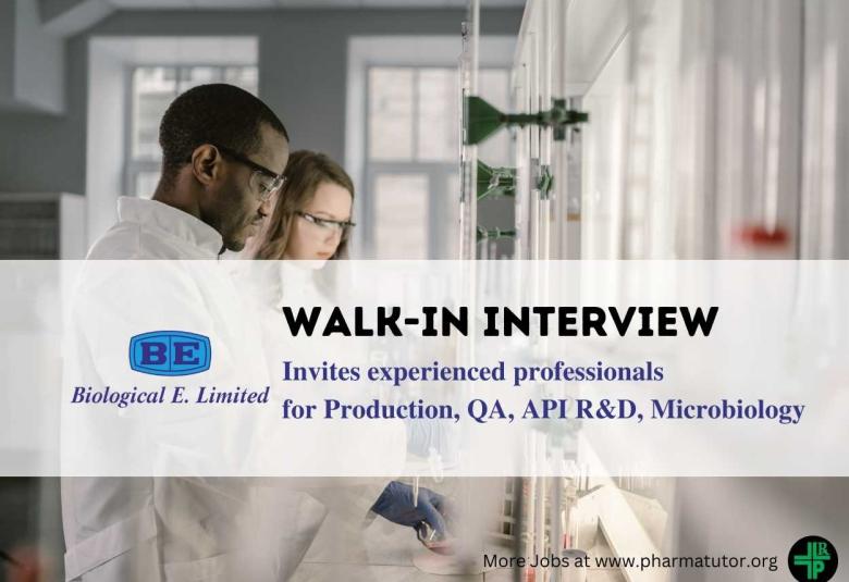 Biological E. Limited invites experienced professionals for Production, QA, API R&D, Microbiology