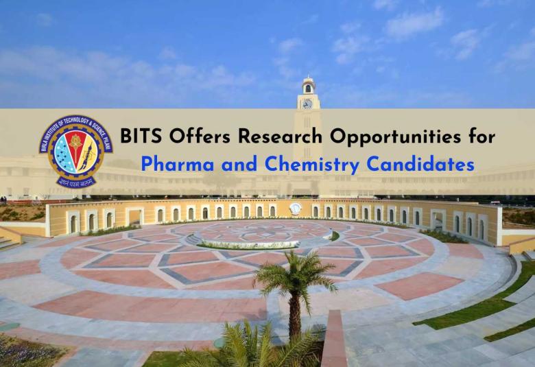 BITS Offers Research Opportunities for Pharma and Chemistry Candidates