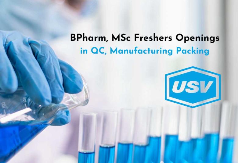BPharm, MSc Freshers Openings in QC, Manufacturing Packing at USV Private Limited