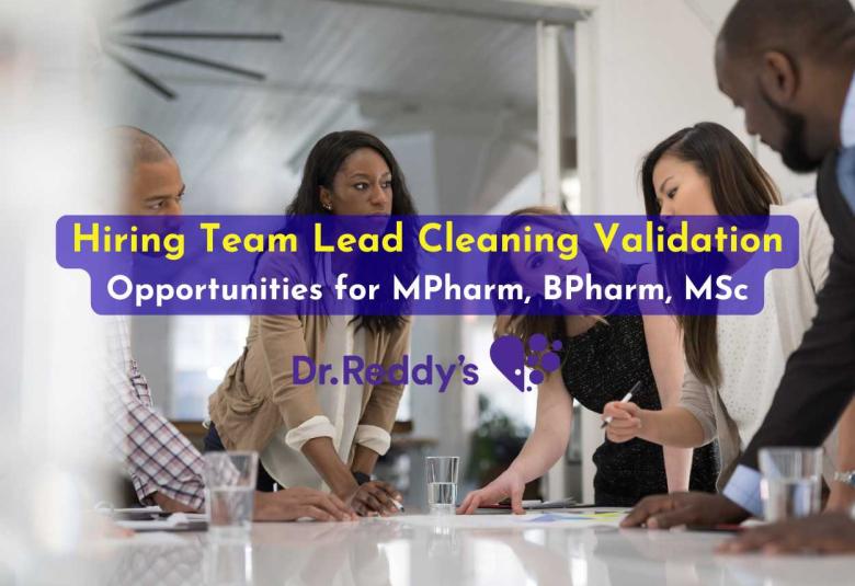 Join Dr. Reddy’s Laboratories as Team Lead - Cleaning Validation