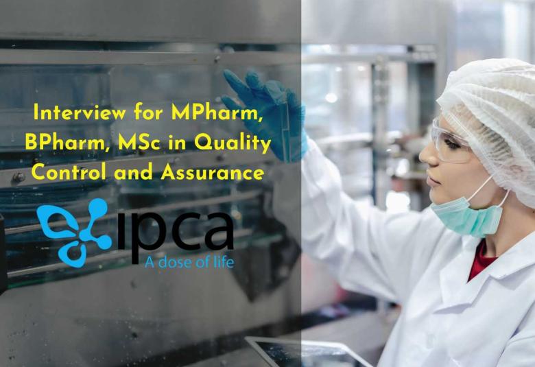 Interview for MPharm, BPharm, MSc in Quality Control and Assurance at Ipca