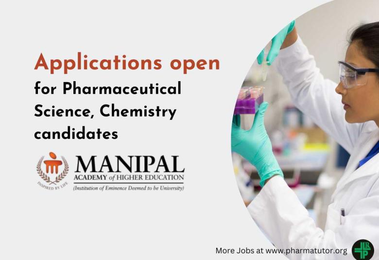MAHE invites applications from Pharmaceutical Science, Chemistry candidates