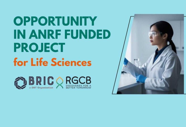 Opportunity in ANRF funded project for Life Sciences at BRIC-RGCB
