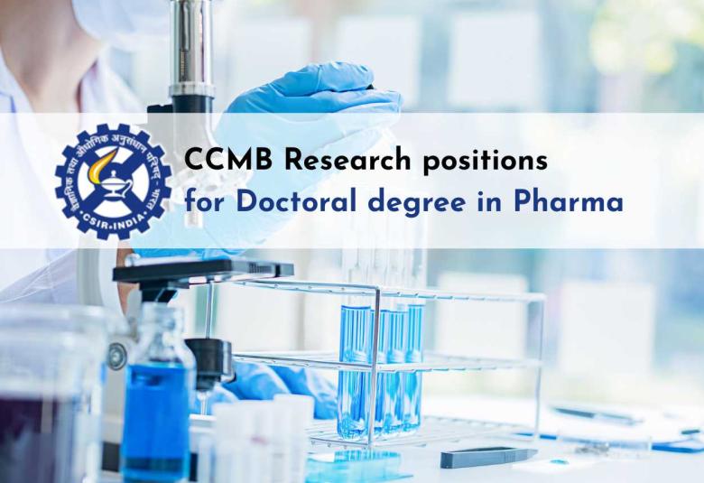 Research positions for Doctoral degree in Pharma at CSIR-CCMB
