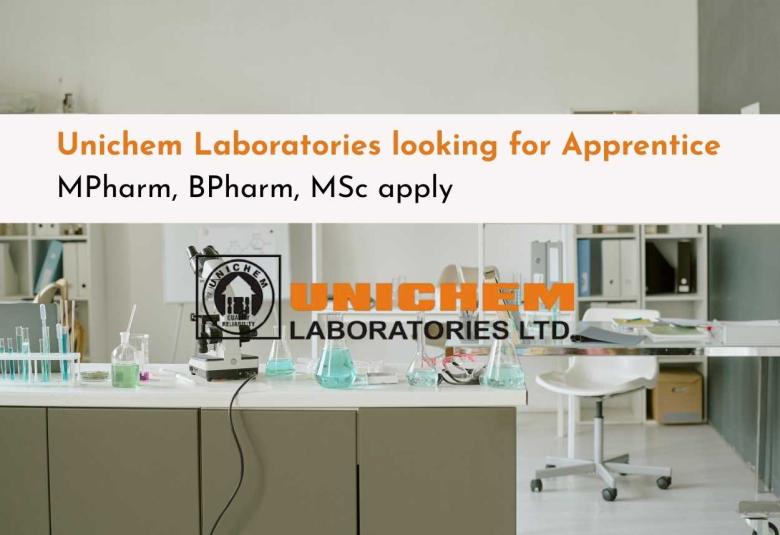 Unichem Laboratories Hiring Freshers as Apprentices in Production, QC, Analytical Development, Engineering & IT