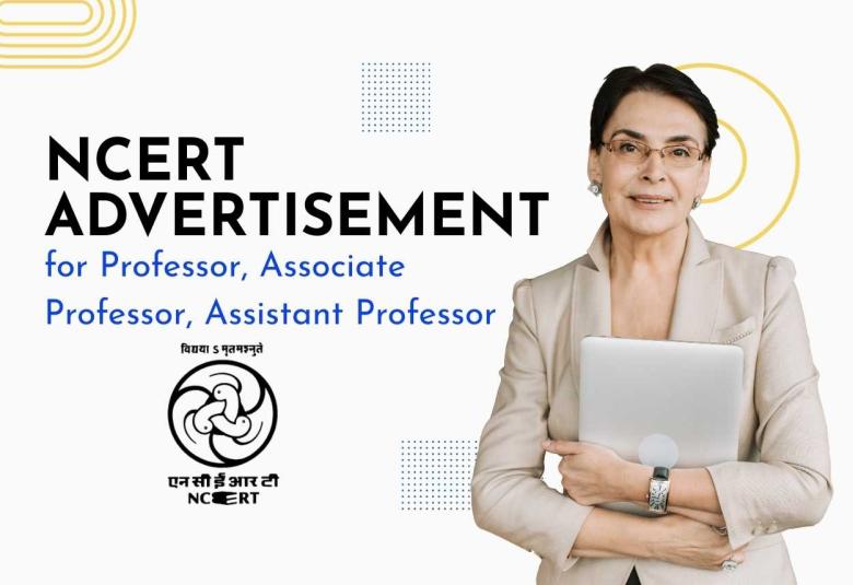Advertisement for Professor, Associate Professor, Assistant Professor at NCERT