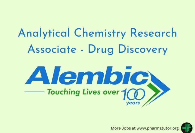 Alembic Pharma hiring Analytical Chemistry Research Associate - Drug Discovery