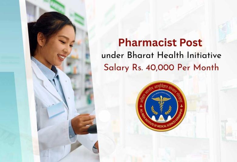 Call for applications : Pharmacist Post under Bharat Health Initiative, AIIMS