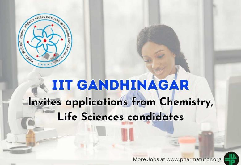 IIT Gandhinagar invites applications from Chemistry, Life Sciences candidates