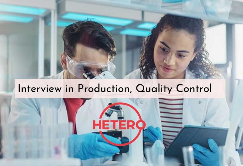 Interview in Production, Quality Control at Hetero