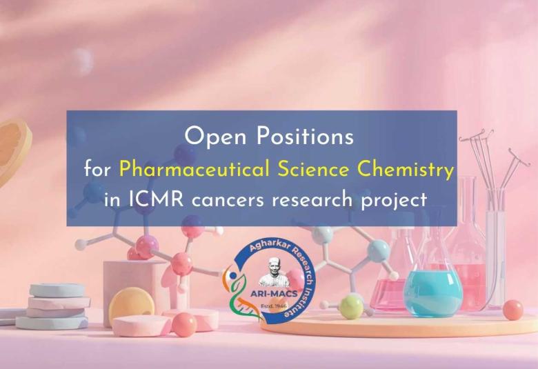 Open Positions for Pharmaceutical Science Chemistry in ICMR cancers research project at ARI