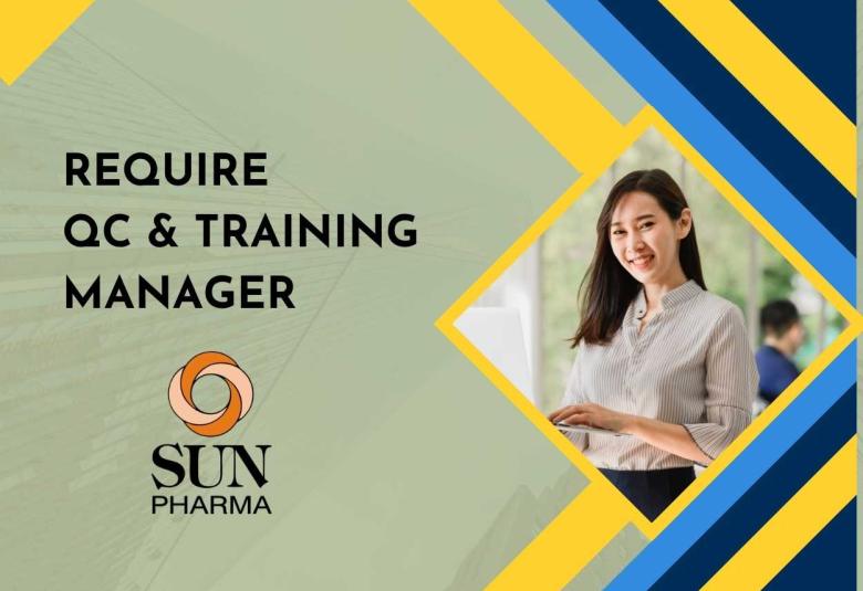 Require QC & Training Manager at Sun Pharma