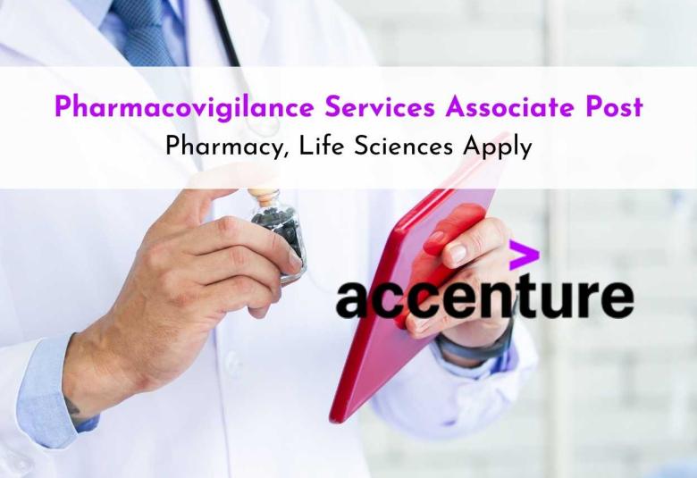 Require Pharmacovigilance Services Associate at Accenture