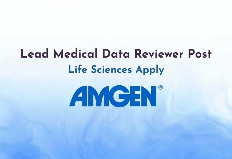 Work as Lead Medical Data Reviewer at Amgen