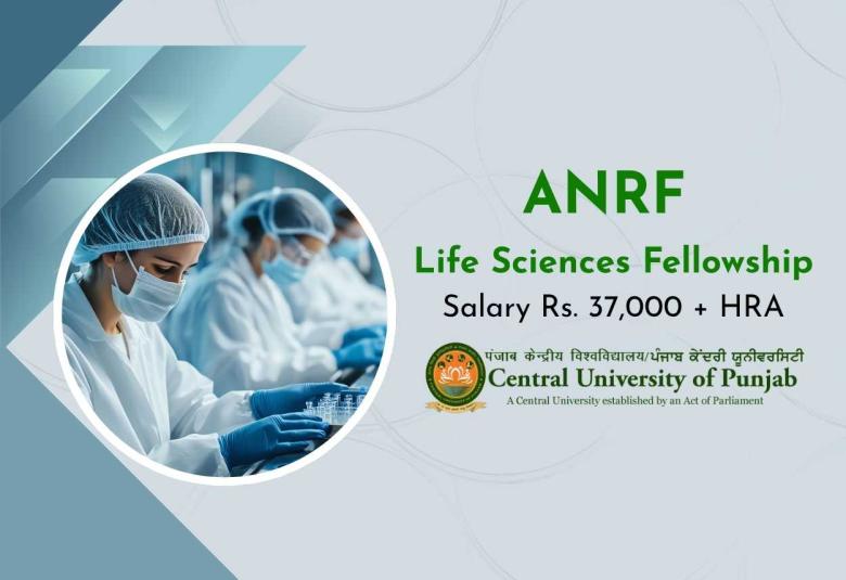 ANRF Life Sciences Fellowship at Central University of Punjab