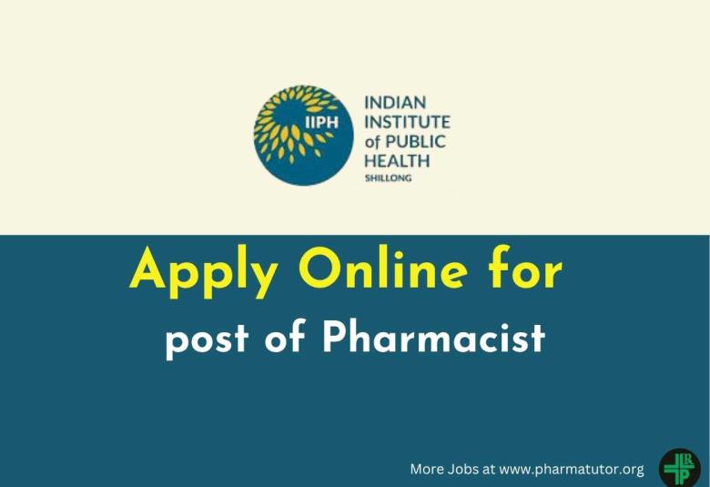 Apply Online for post of Pharmacist at IIPH