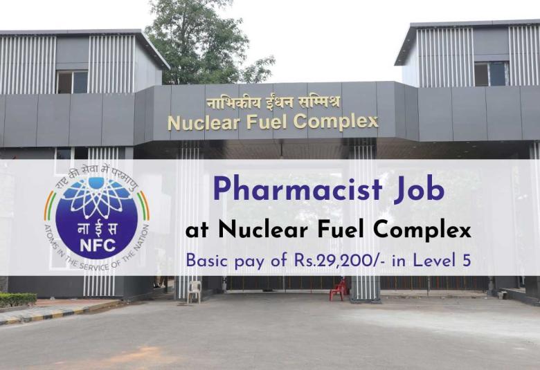 Nuclear Fuel Complex invites applications for Pharmacist