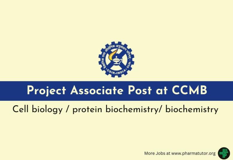 Centre for Cellular and Molecular Biology looking for Project Associate