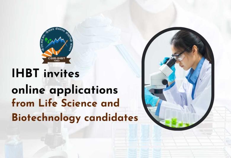 IHBT invites online applications from Life Science and Biotechnology candidates