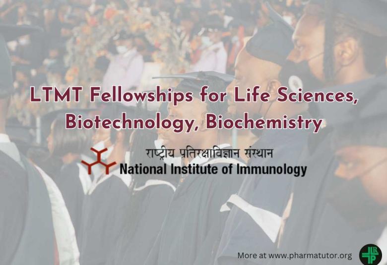 LTMT Fellowships for Life Sciences, Biotechnology, Biochemistry at National Institute of Immunology