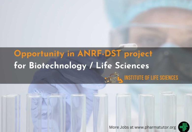 Opportunity in ANRF-DST project for Biotechnology / Life Sciences at ILS