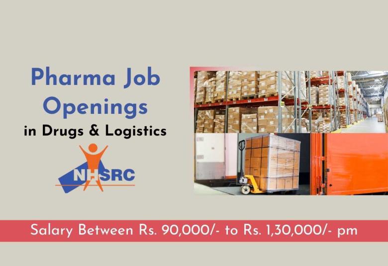 Pharma Job Openings in Drugs & Logistics at NHSRC