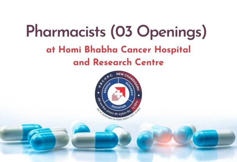 Pharmacists Openings at Homi Bhabha Cancer Hospital