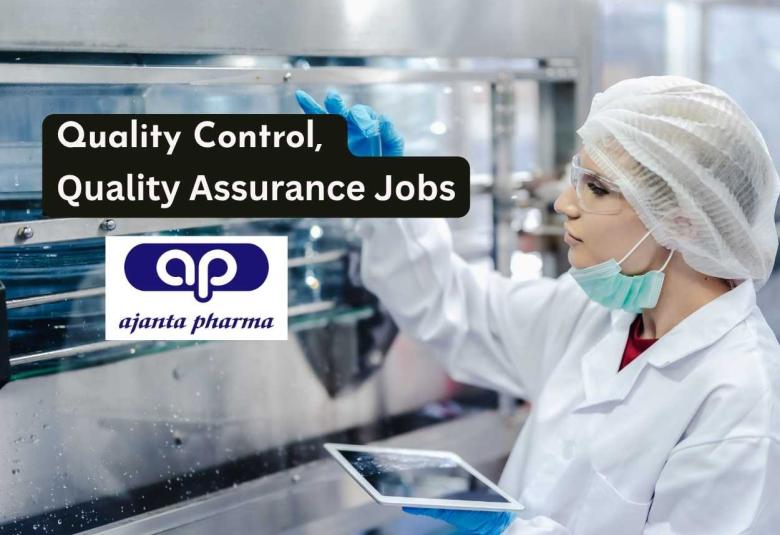 Quality Control and Quality Assurance Jobs at Ajanta Pharma