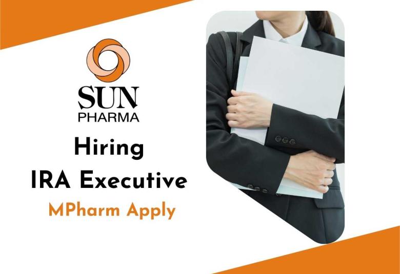 Sun Pharma Hiring IRA Executive