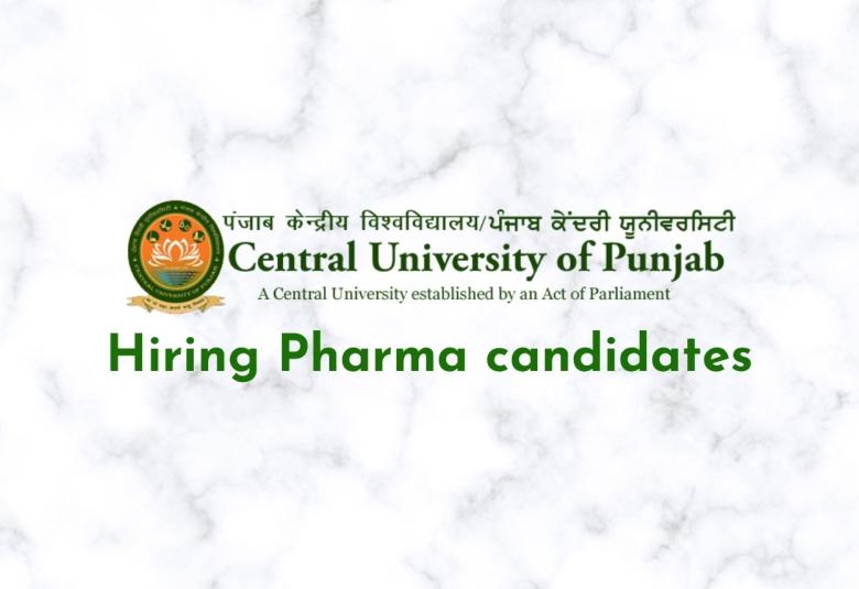 Central University of Punjab Hiring Pharma candidates