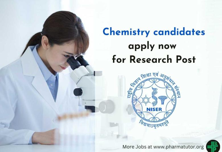 Chemistry candidates apply now for Research Post at NISER