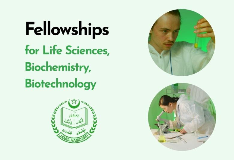 Fellowships for Life Sciences, Biochemistry, Biotechnology at Jamia Hamdard